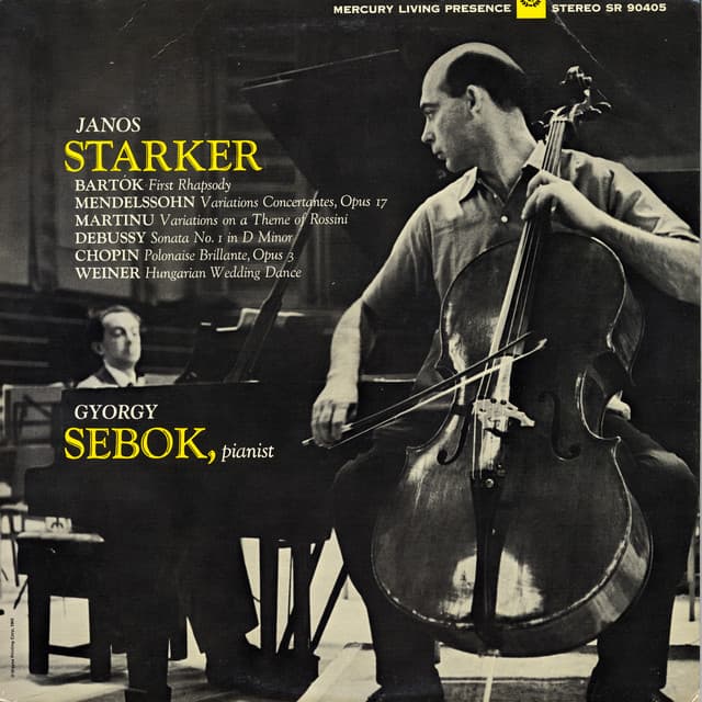 Starker Plays Works by Mendelssohn, Martinu, Chopin, Debussy, Bartok and Weiner - János Starker