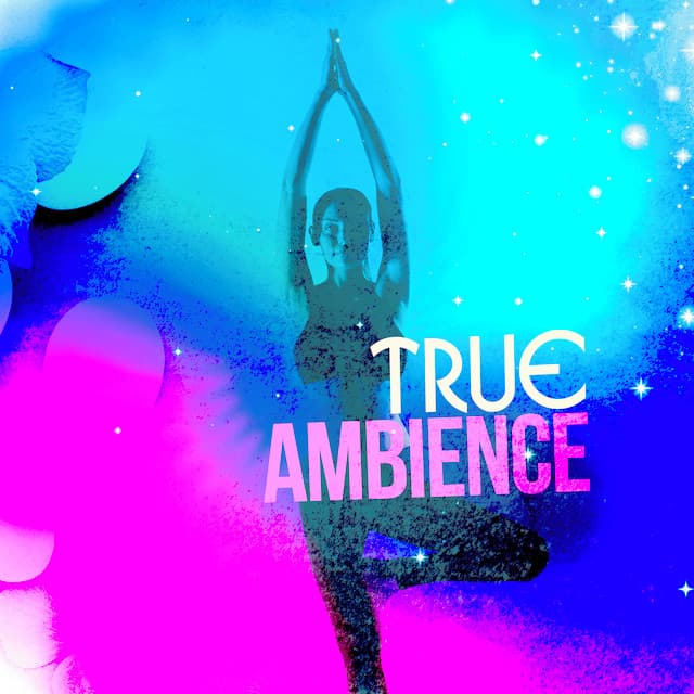 True Ambience - Ambient