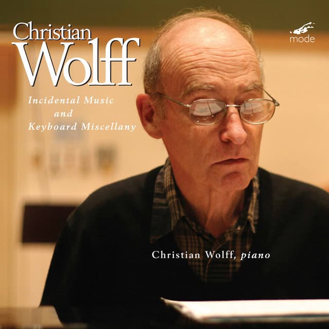 Christian Wolff: Incidental Music & Keyboard Miscellany - Christian Wolff-Jesse