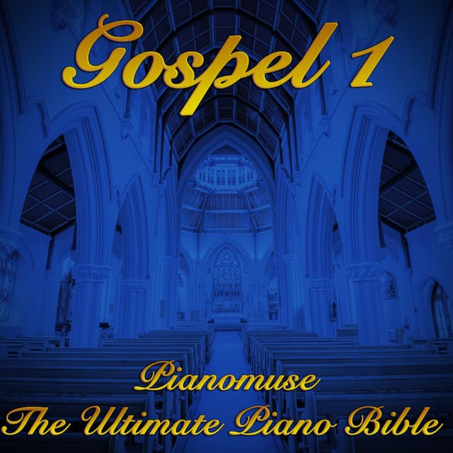 The Ultimate Piano Bible - Gospel 1 of 3 - Unknown