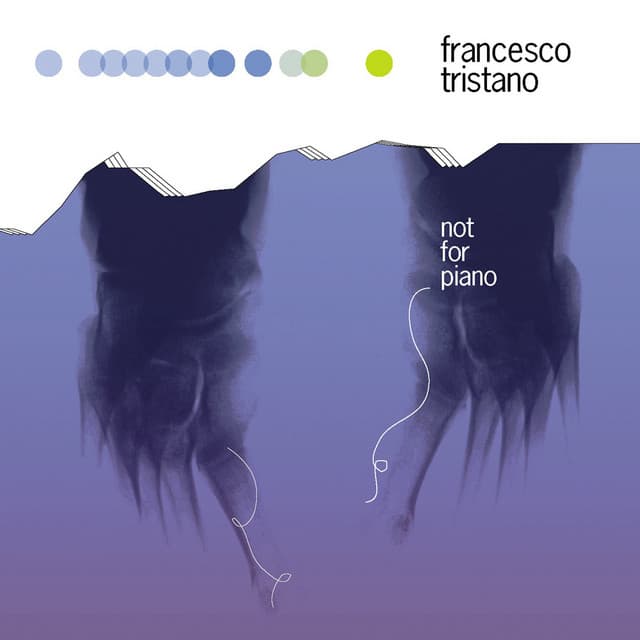 Not for Piano - Francesco Tristano