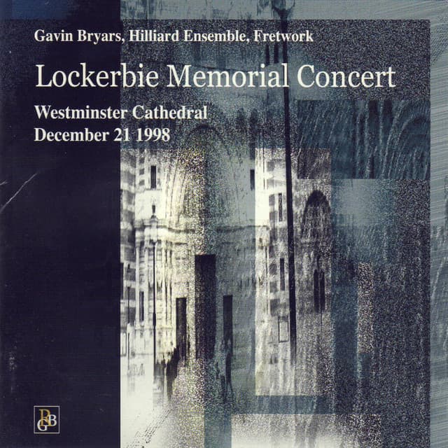 Bryars: Lockerbie Memorial Concert - Gavin Bryars