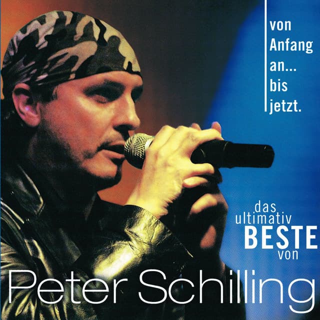 Von Anfang An...Bis Jetzt ! - Peter Schilling