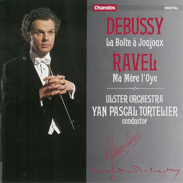 Debussy: La Boîte à Jouxjoux - Ravel: Ma Mère l'Oye - Yan Pascal Tortelier