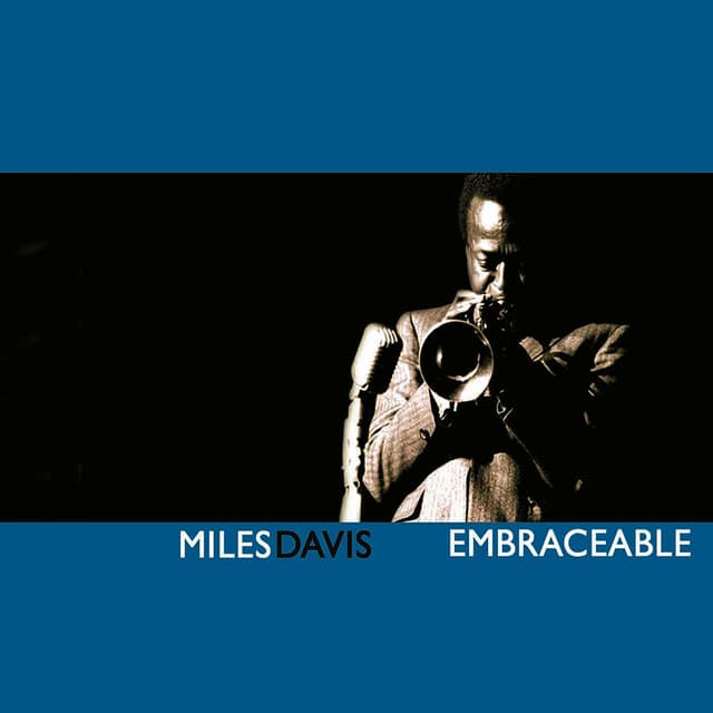 Embraceable - Miles Davis