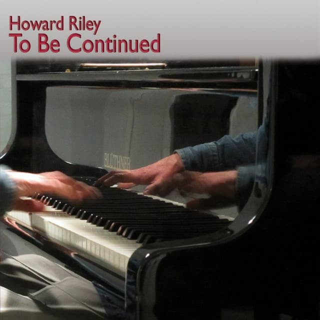 To Be Continued - Howard Riley