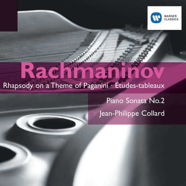 Rachmaninov: Rhapsody on a Theme of Paganini, Études-tableaux & Piano Sonata No. 2 - Sergei Rachmaninoff