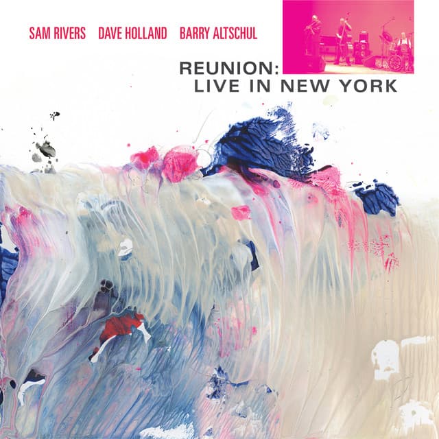 Reunion: Live in New York - Sam Rivers