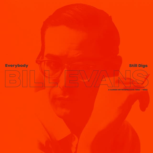 Everybody Still Digs Bill Evans - Bill Evans