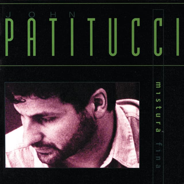 Mistura Fina - John Patitucci