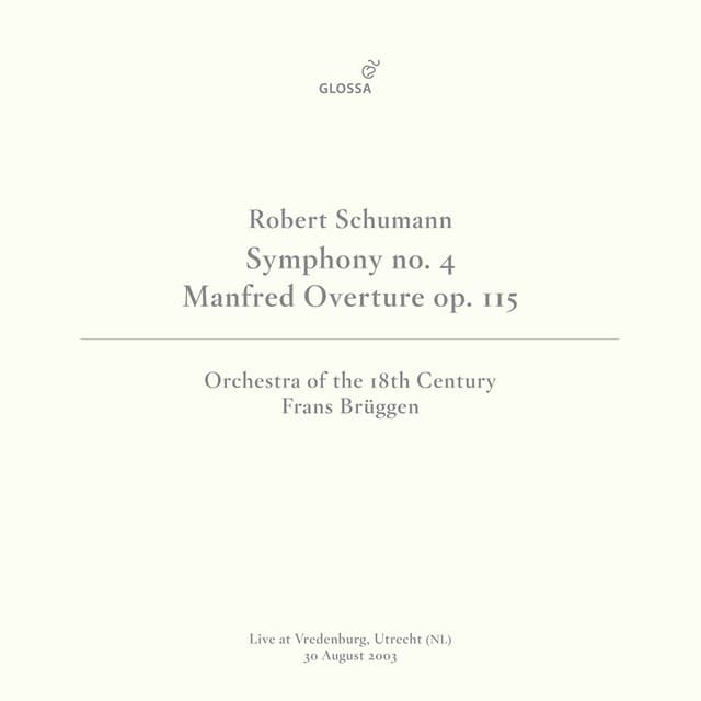 Schumann: Symphony No. 4 in D Minor, Op. 120 - Robert Schumann