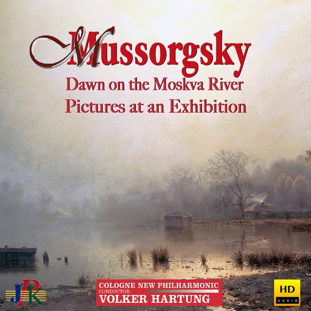 Mussorgsky: Dawn on the Moskva River & Pictures at an Exhibition - Modest Mussorgsky
