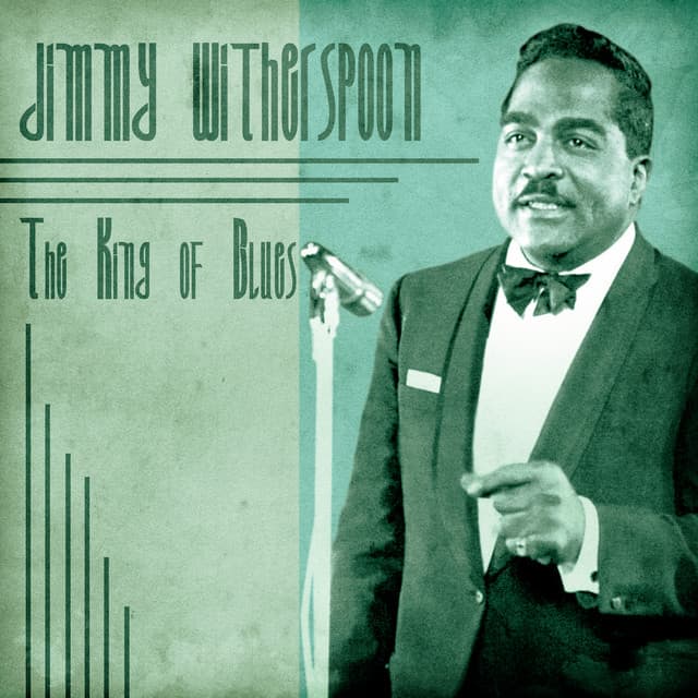 The King of Blues - Jimmy Witherspoon