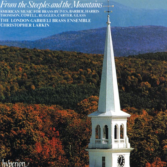 From the Steeples & the Mountains: American Music for Brass - The London Gabrieli Brass Ensemble