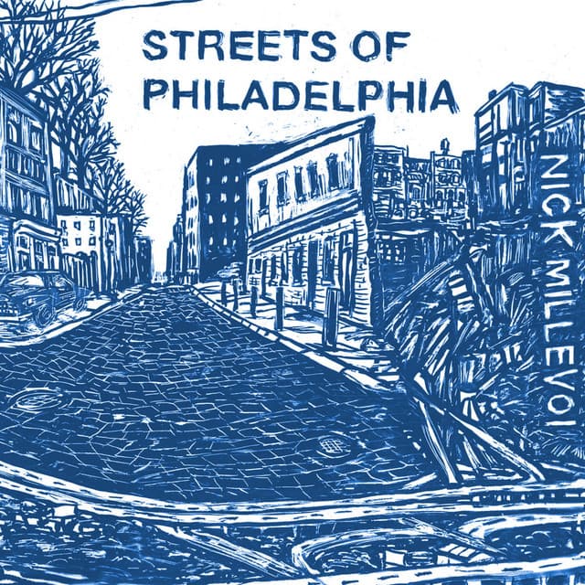 Streets of Philadelphia - Nick Millevoi