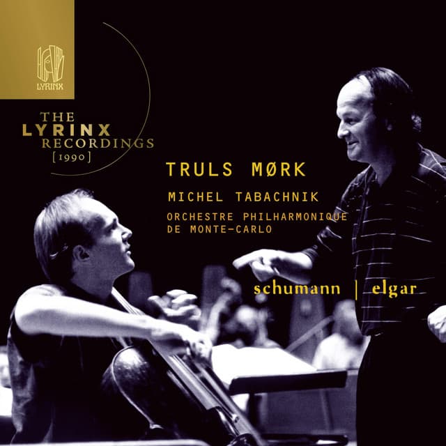 The Lyrinx Recordings : Schumann, Elgar: Cello Concertos - Truls Mørk