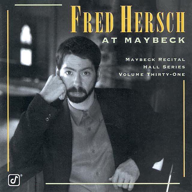 The Maybeck Recital Series, Vol. 31 - Fred Hersch