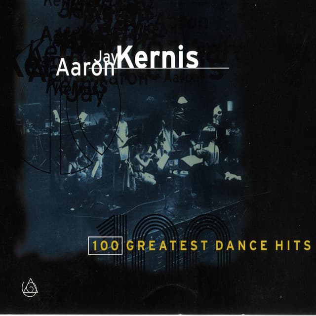 100 Greatest Dance Hits - Aaron Jay Kernis