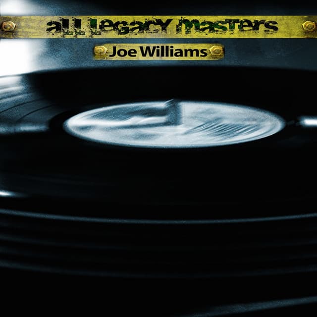 All Legacy Masters - Joe Williams