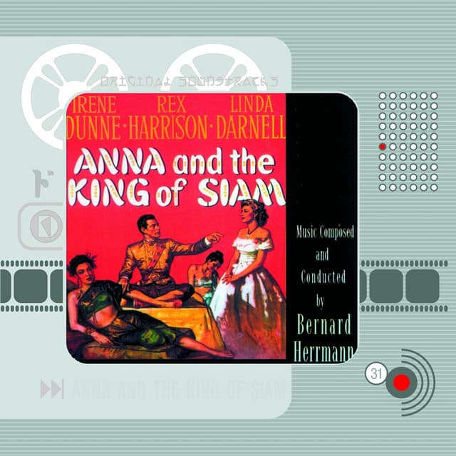 Anna and the King of Siam - Bernard Herrmann