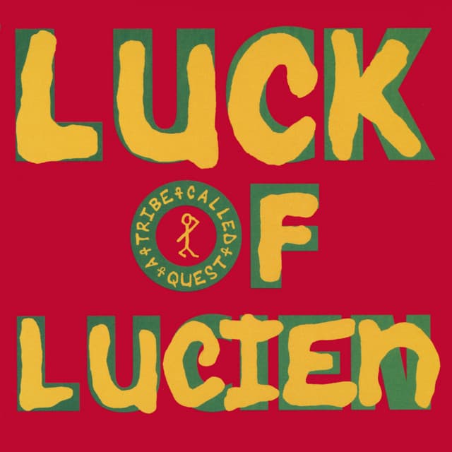 Luck of Lucien / Butter - A Tribe Called Quest