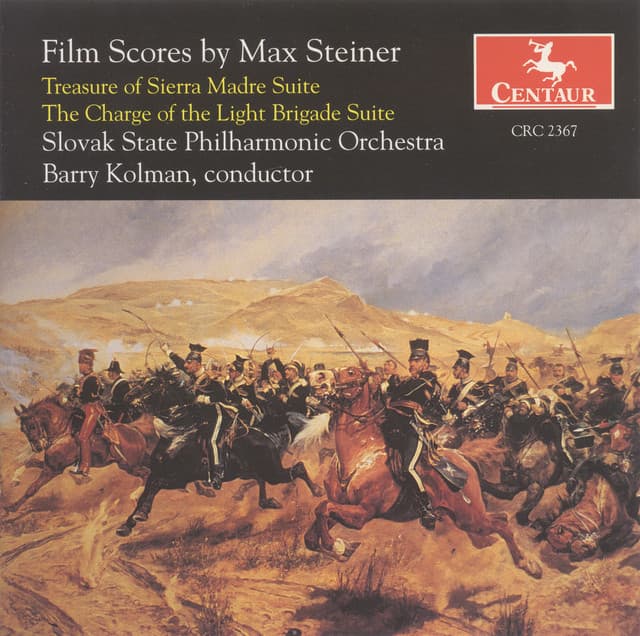 Steiner, M.: Treasure of Sierra Madre Suite  / the Charge of the Light Brigade Suite - Max Steiner