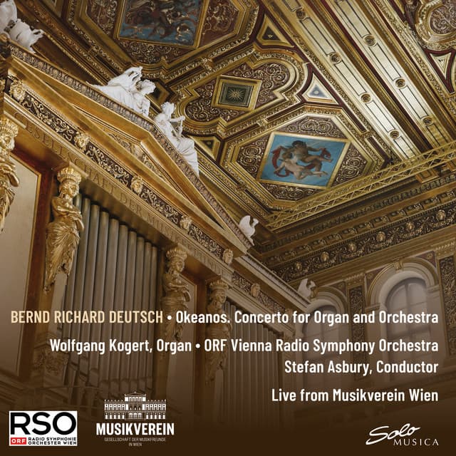 Bernd Richard Deutsch: Organ Concerto "Okeanos" - Bernd Richard Deutsch