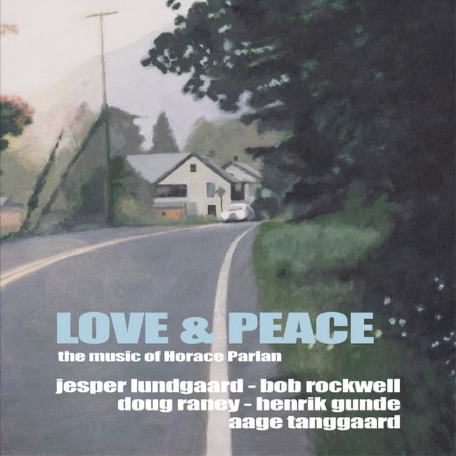 Love & Peace - The Music of Horace Parlan - Jesper Lundgaard