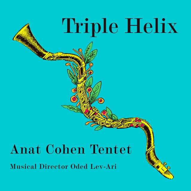 Triple Helix - Anat Cohen