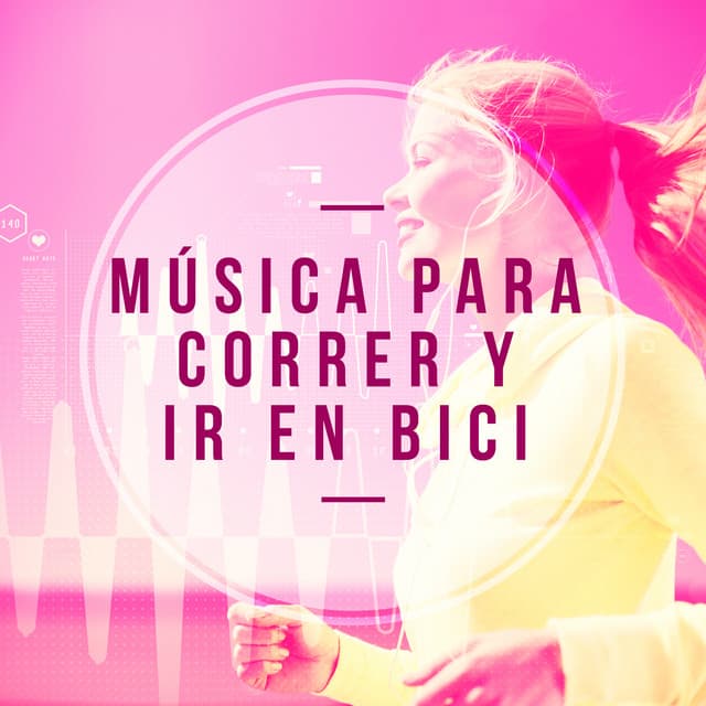 Música para Correr y Ir en Bici - Correr DJ
