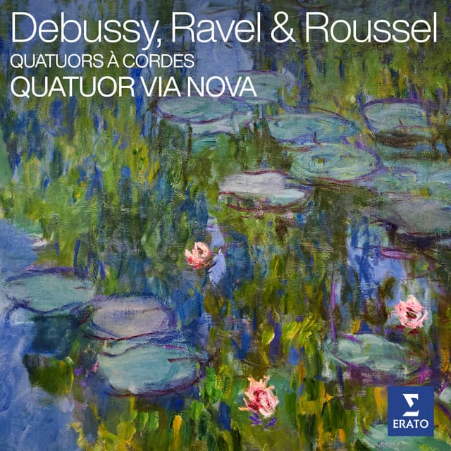 Debussy, Ravel & Roussel: Quatuors à cordes - Quatuor Via Nova