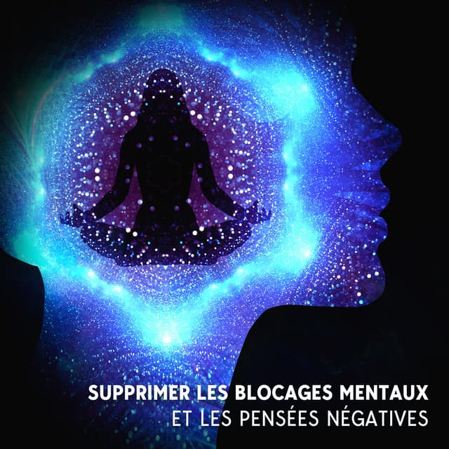 Supprimer les blocages mentaux et les pensées négatives - Yoga Jon Son