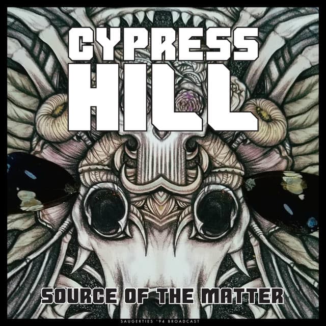 Source Of The Matter - Cypress Hill