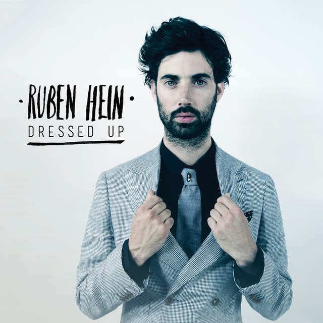 Dressed Up - Ruben Hein