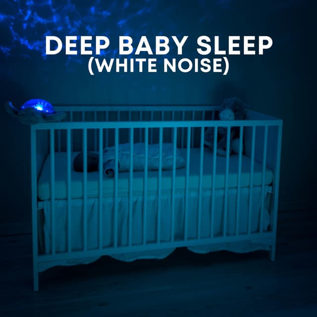 Deep Baby Sleep - White Noise Baby Sleep