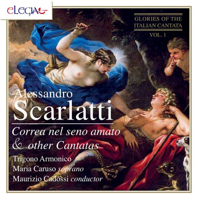 Alessandro Scarlatti: Correa nel seno amato & Other Cantatas - Alessandro Scarlatti