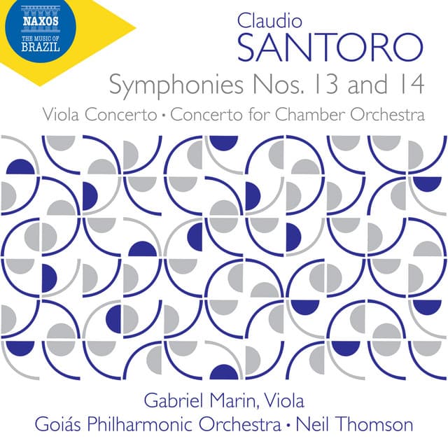 Santoro: Symphonies Nos. 13 & 14, Viola Concerto & Concerto for Chamber Orchestra - Claudio Santoro