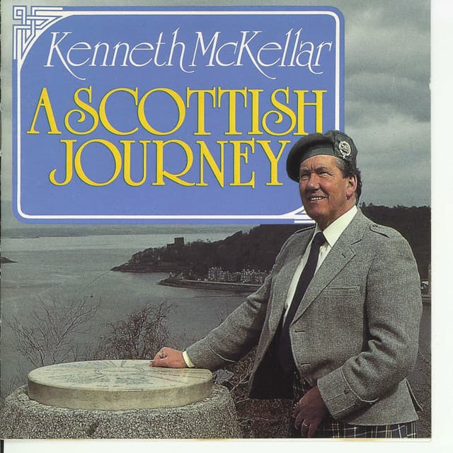 A Scottish Journey - Kenneth McKellar