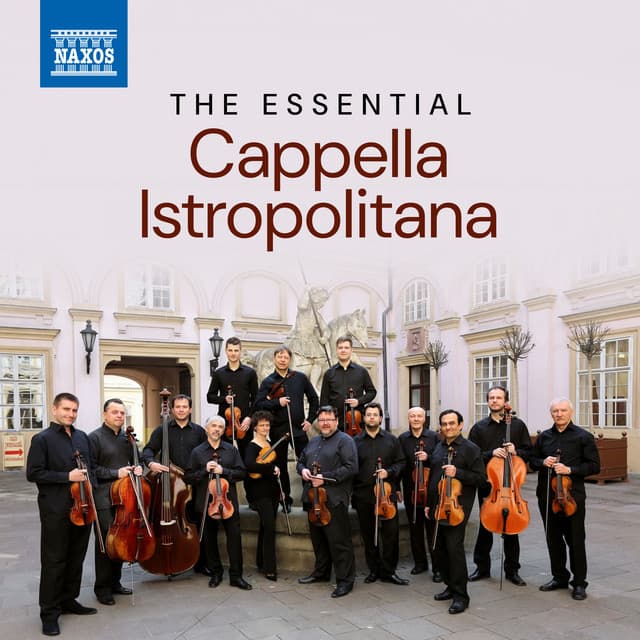 The Essential Capella Istropolitana - Capella Istropolitana