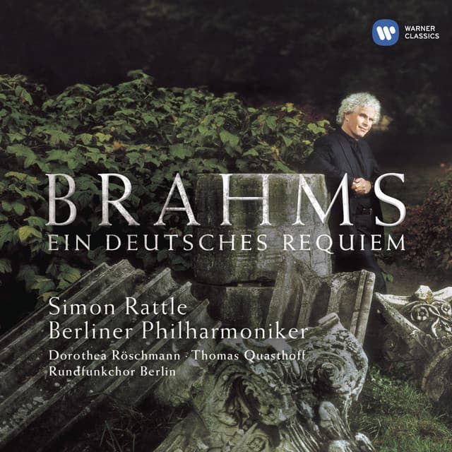 Brahms: Ein deutsches Requiem - Johannes Brahms