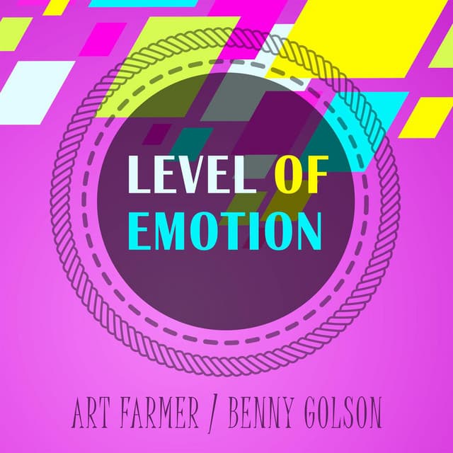 Level Of Emotion - Art Farmer