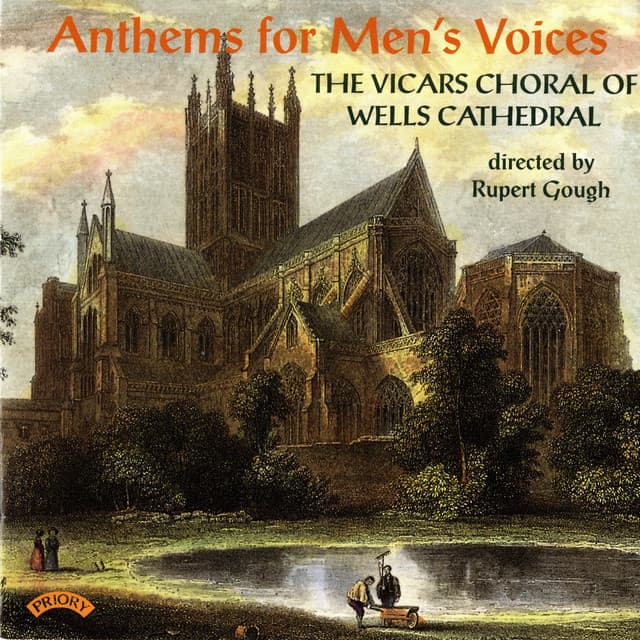 Anthems for Men's Voices - The Vicars Choral Of Wells Cathedral