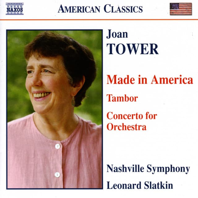 Tower: Made in America / Tambor / Concerto for Orchestra - Joan Tower
