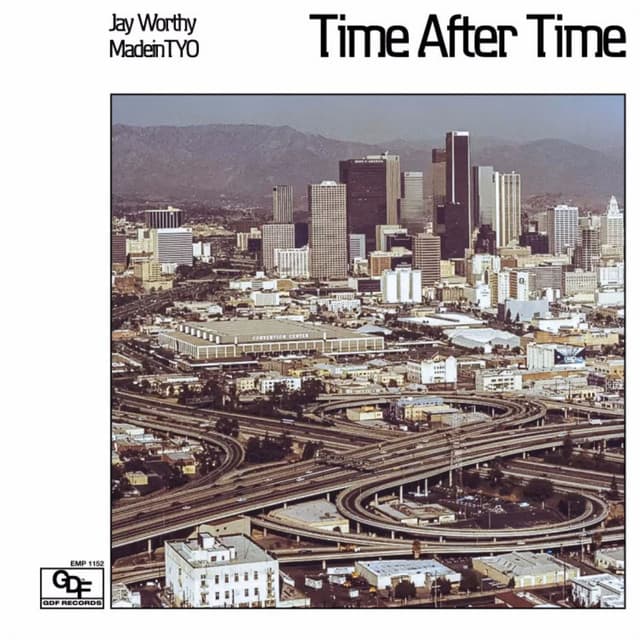 Time After Time - Jay Worthy