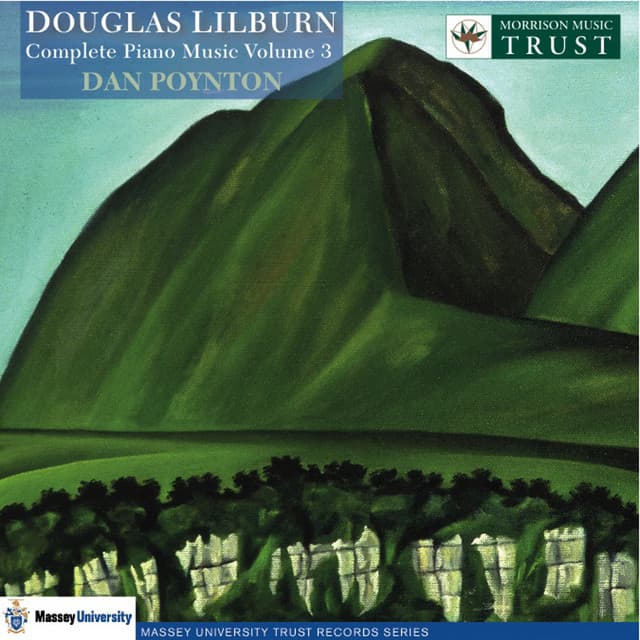 Complete Piano Music, Vol. 3 - Douglas Lilburn