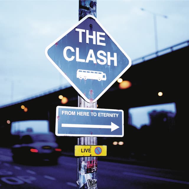 From Here to Eternity - The Clash