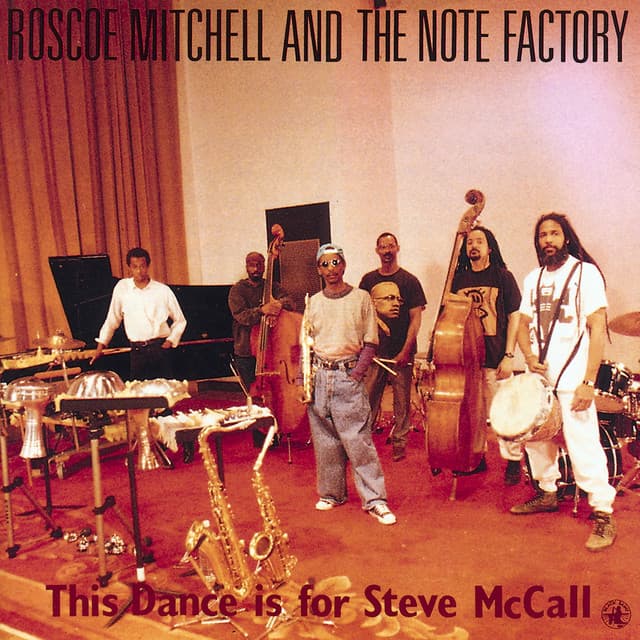 This Dance Is For Steve McCall - Roscoe Mitchell