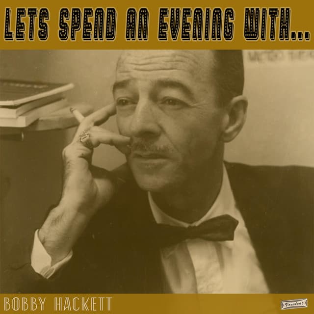 Let's Spend an Evening with Bobby Hackett - Bobby Hackett