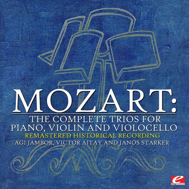 Mozart: The Complete Trios for Piano, Violin and Violoncello - Agi Jambor