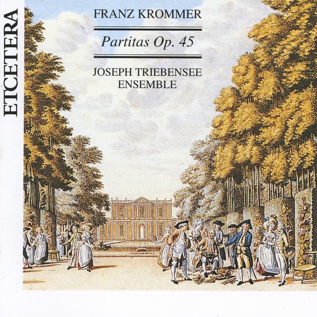 Franz Krommer, Partitas op 45, World Premiere Recording - Franz Krommer
